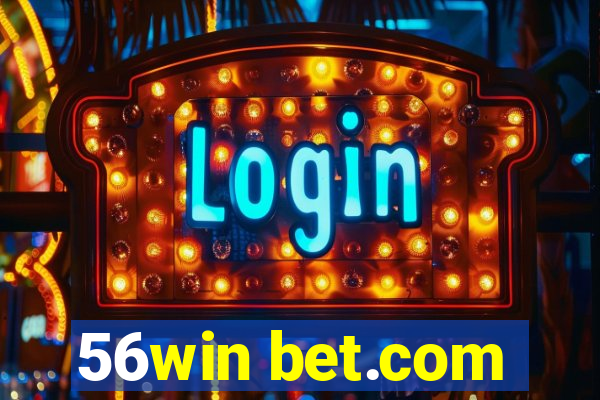 56win bet.com